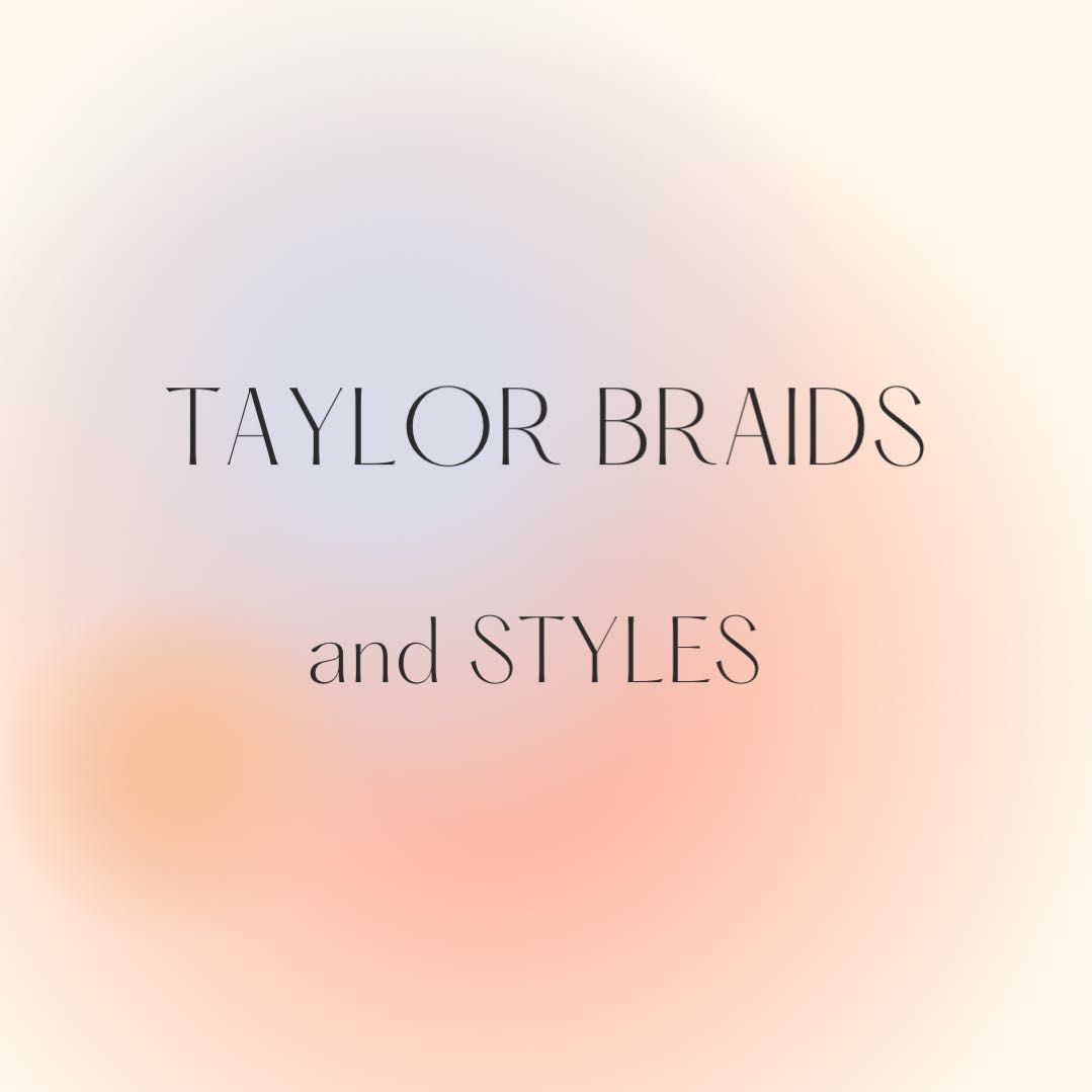 Braids by Taylor