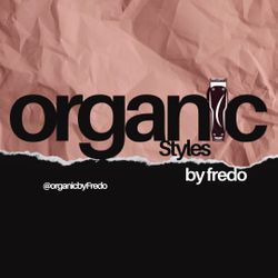 Organic Styles By Fredo @ The Proper Barber Shop, 7532 E Chapman Ave, Orange, 92869