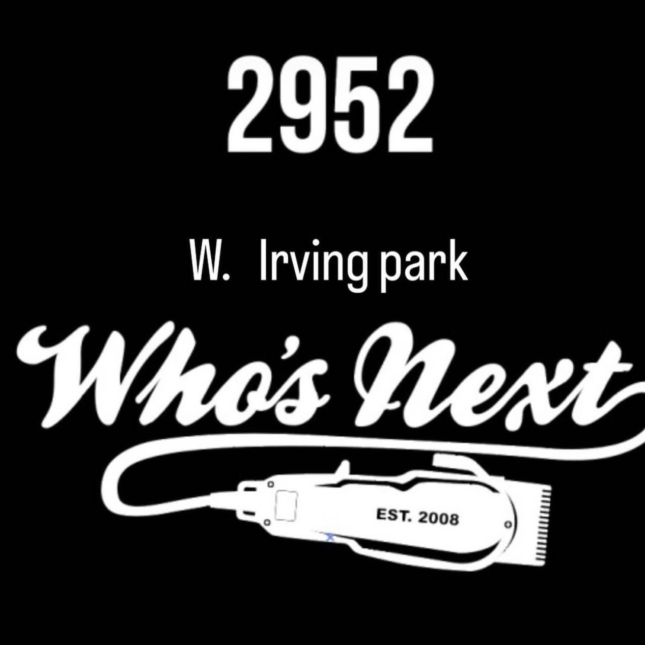 Who’sNext barbershop, 2952 w Irving park RD, Chicago, 60618