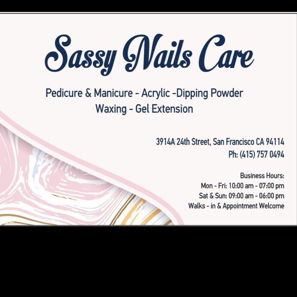 Sassy nails care, 3914 A 24th St, San Francisco, 94114