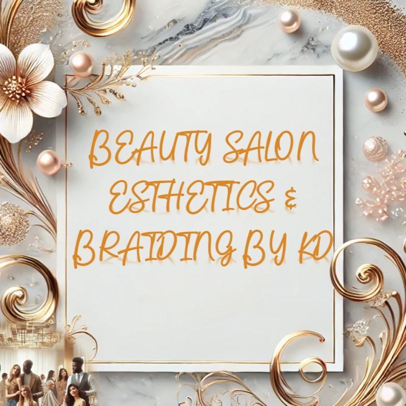 Beauty Salon Esthetics & Braiding By KD, 8460 Nuevo Ave, Fontana, 92335