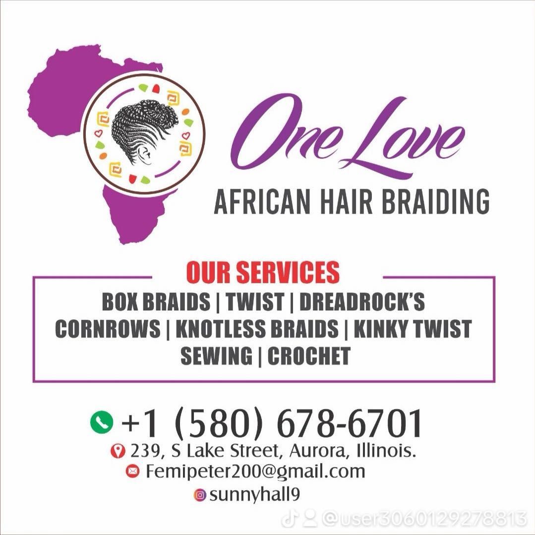 Onelove African hair braiding, 239 S Lake St, Aurora, 60506