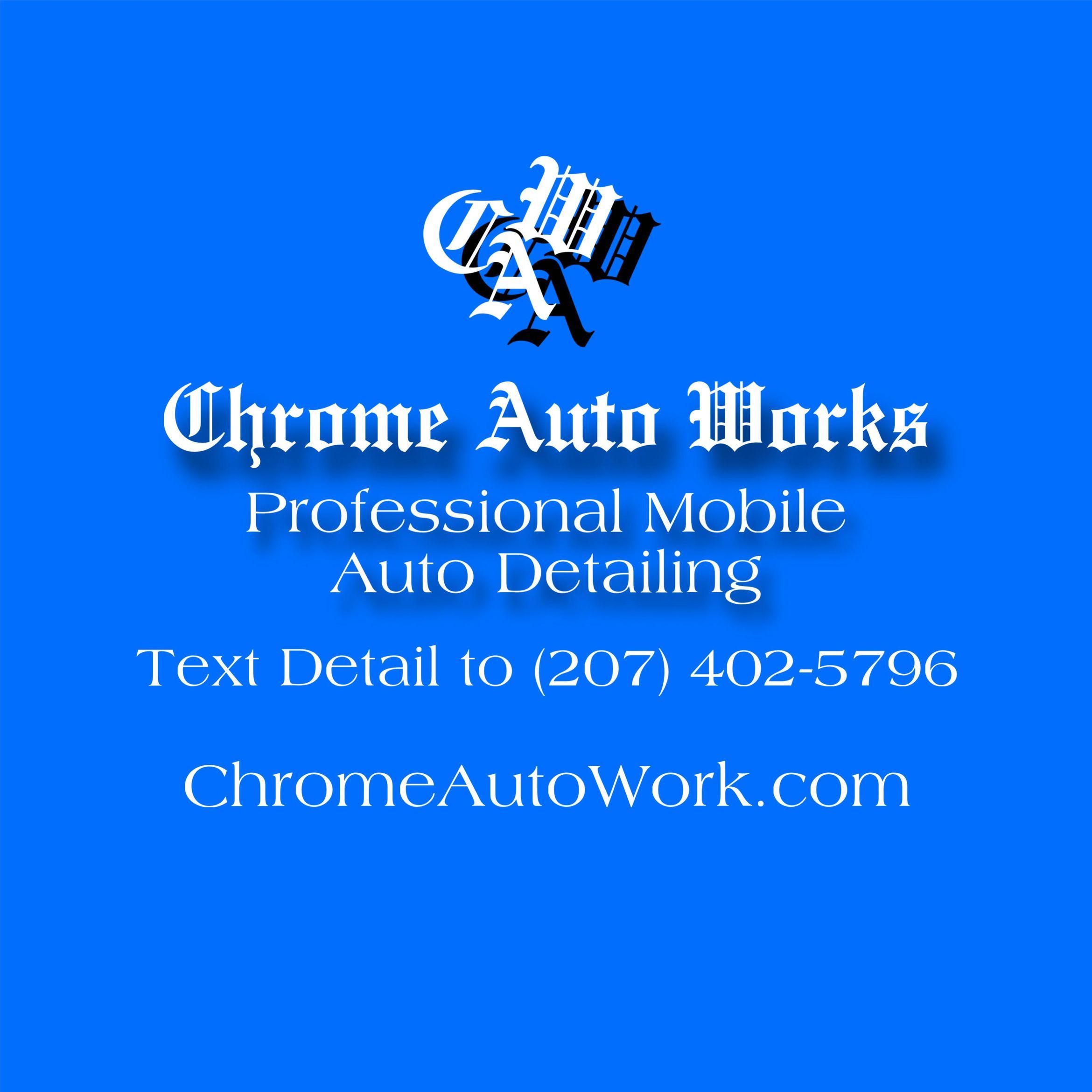 Chrome Auto Works, Topsham, 04086