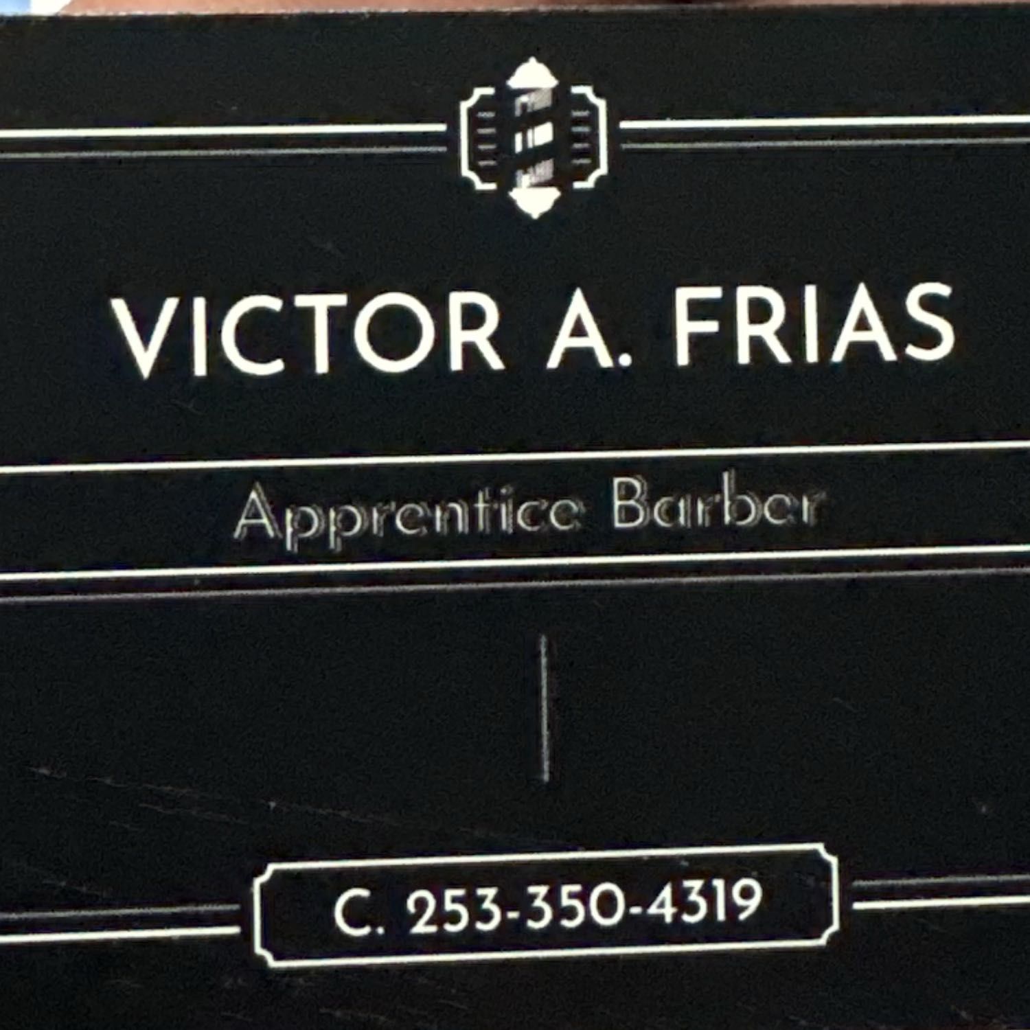 Victor A Frias (APPRENTICE BARBER), 601 S Grady Way, J, Renton, 98057