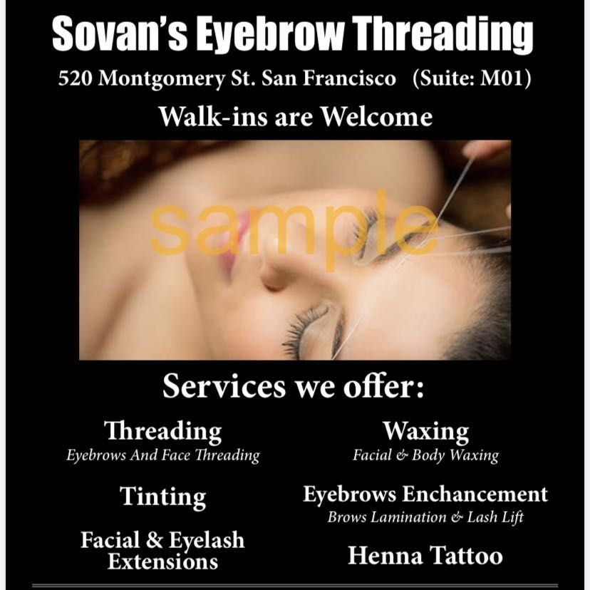 Sovans Eyebrow Threading, 520 Montgomery street, Mo3, San Francisco, 94111