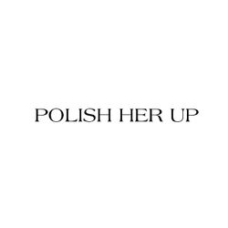 Polish Her Up, Island St, 50, Stu #3, Lawrence, 01840