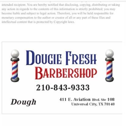 Dougie Fresh Barbershop, 411 E. Aviation Blvd., Ste 108, Universal City, 78148