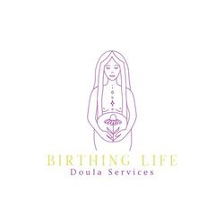 Birthing Life Doula Services, No physical location at the time, Tacoma, 98444
