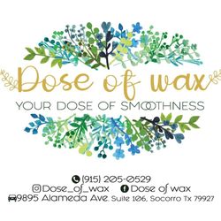 Dose of wax, 10600 Montwood, 123, 106, El Paso, 79935