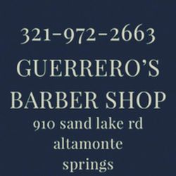 Guerrero’s Barbershop, 910 Sand Lake Road, Altamonte Springs, 32714