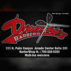 Downtown Barbers, 333 N. Palm Canyon Amado Center Suite 205, Palm springs, 92262